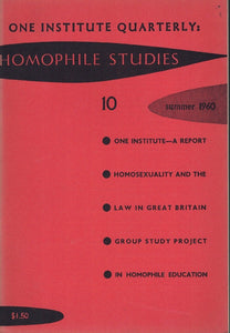ONE INSTITUTE QUARTERLY: HOMOPHILE STUDIES #10 SUMMER 1960 VOL III #3