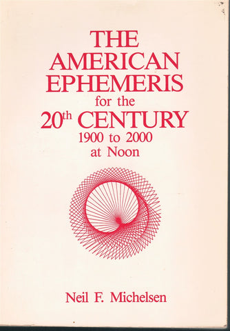 THE AMERICAN EPHEMERIS FOR THE 20TH CENTURY
