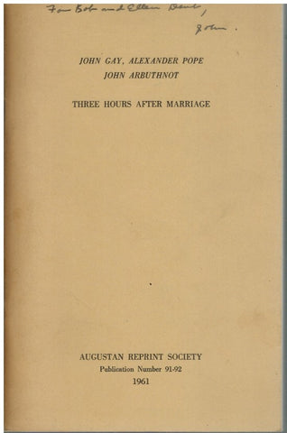 JOHN GAY, ALEXANDER POPE, JOHN ARBUTHNOT: THREE HOURS AFTER MARRIAGE.