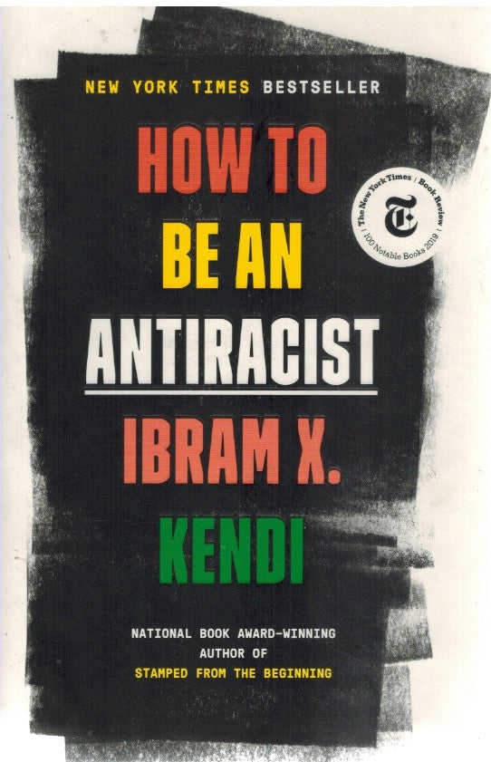 HOW TO BE AN ANTIRACIST