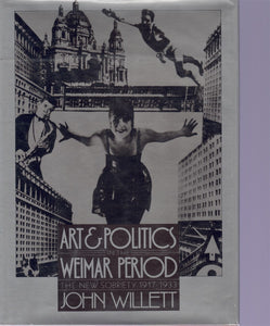 ART AND POLITICS IN THE WEIMAR PERIOD