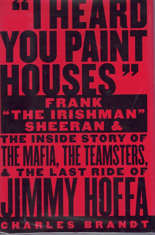 I HEARD YOU PAINT HOUSES