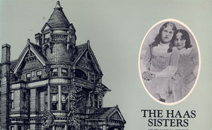 The Haas Sisters of Franklin Street: A Look Back with Love