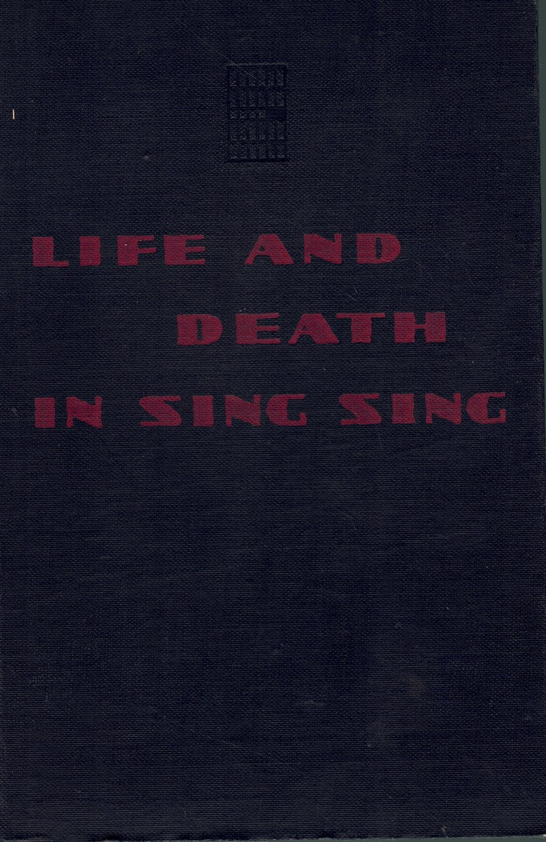 LIFE AND DEATH IN SING SING