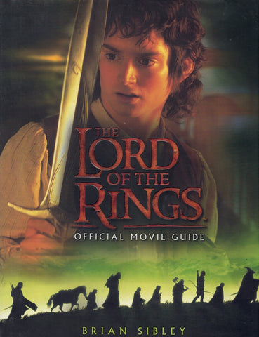 THE LORD OF THE RINGS OFFICIAL MOVIE GUIDE