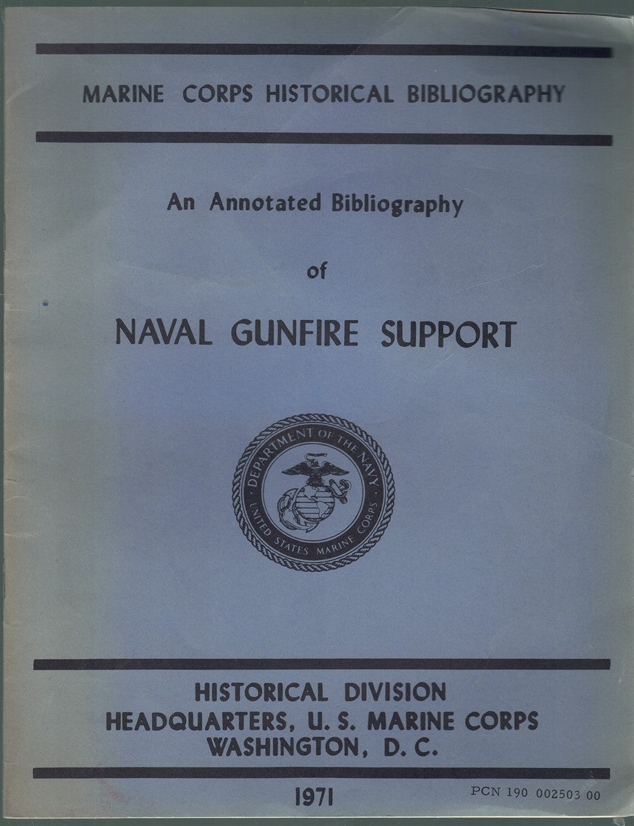 AN ANNOTATED BIBLIOGRAPHY OF NAVAL GUNFIRE SUPPORT