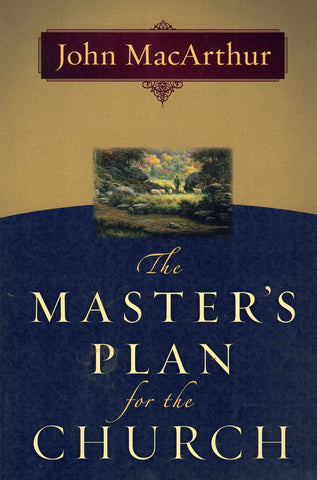 THE MASTER'S PLAN FOR THE CHURCH