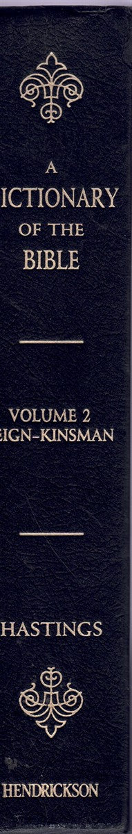 A DICTIONARY OF THE BIBLE - VOLUME 2, FEIGN-KINSMAN