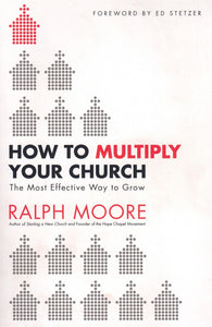 HOW TO MULTIPLY YOUR CHURCH