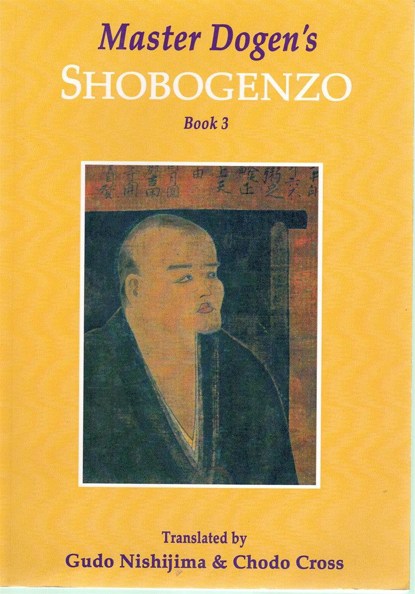 MASTER DOGEN'S SHOBOGENZO, BOOK 3