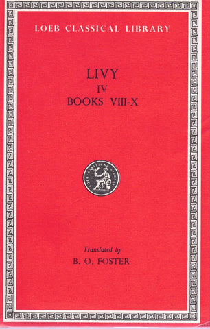 LIVY History of Rome, Volume Iv, Books 8-10