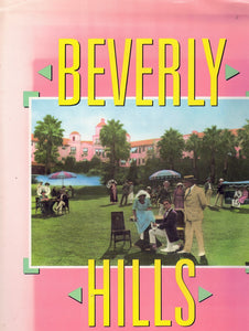 Beverly Hills: An Illustrated History
