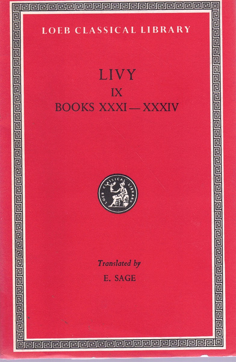 LIVY HISTORY OF ROME, VOLUME IX, BOOKS 31-34