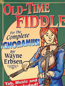 OLD-TIME FIDDLE FOR THE COMPLETE IGNORAMUS