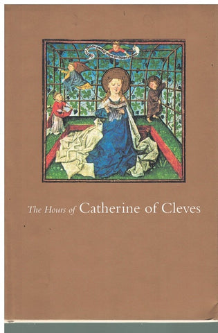 THE HOURS OF CATHERINE OF CLEVES