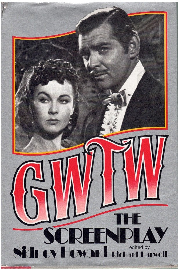 GWTH: GONE WITH THE WIND THE SCREENPLAY
