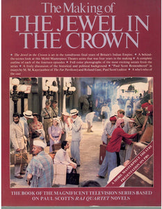 THE MAKING OF THE JEWEL IN THE CROWN