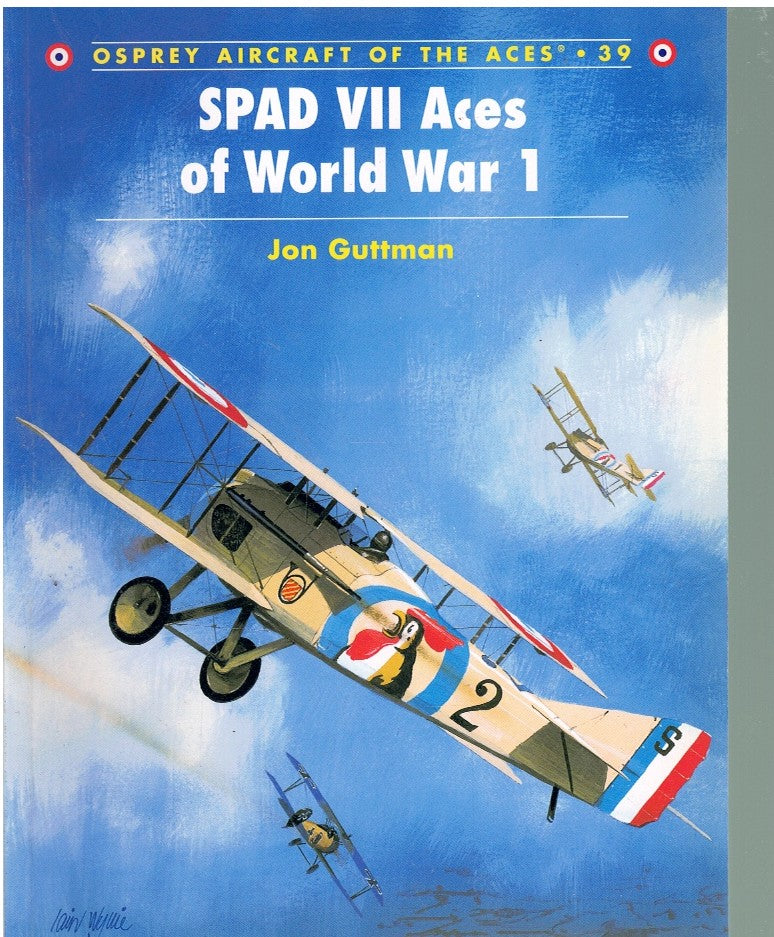 SPAD VII ACES OF WORLD WAR I