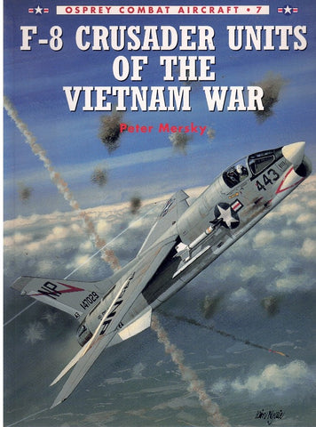 F-8 CRUSADER UNITS OF THE VIETNAM WAR