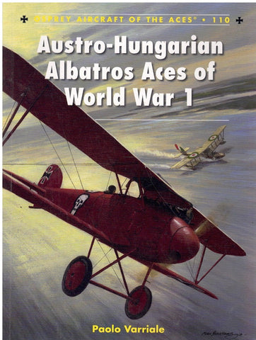 AUSTRO-HUNGARIAN ALBATROS ACES OF WORLD WAR 1