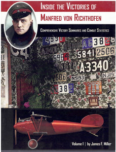 INSIDE THE VICTORIES OF MANFRED VON RICHTHOFEN, VOLUME 1