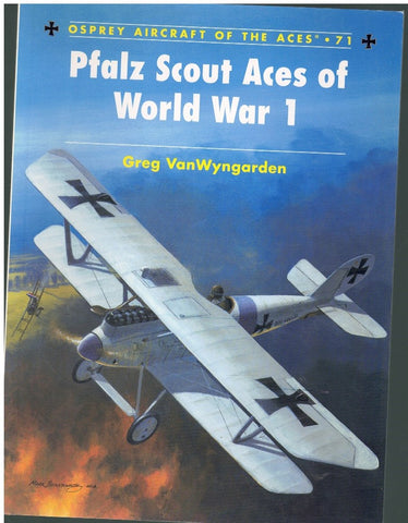 PFALZ SCOUT ACES OF WORLD WAR 1