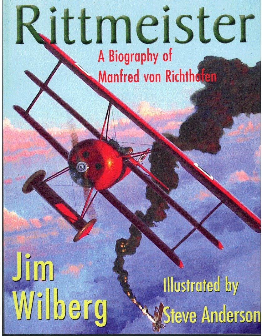 RITTMEISTER; A BIOGRAPHY OF MANFRED VON RICHTHOFEN