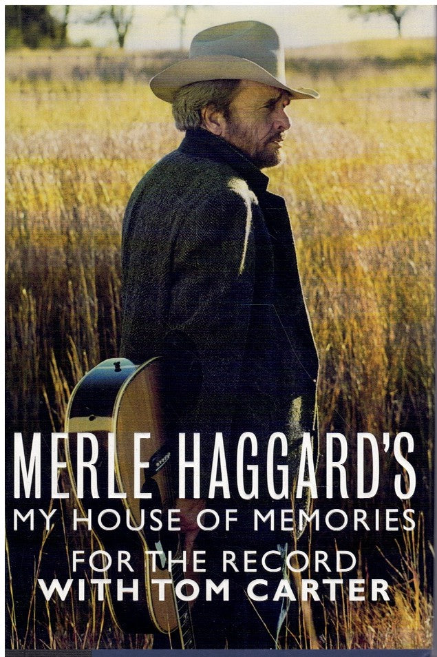 MERLE HAGGARD'S MY HOUSE OF MEMORIES