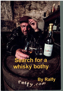SEARCH FOR A WHISKY BOTHY