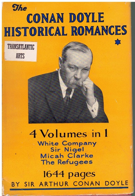 THE CONAN DOYLE HISTORICAL ROMANCES. VOLUME 1