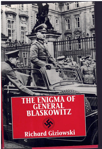 THE ENIGMA OF GENERAL BLASKOWITZ