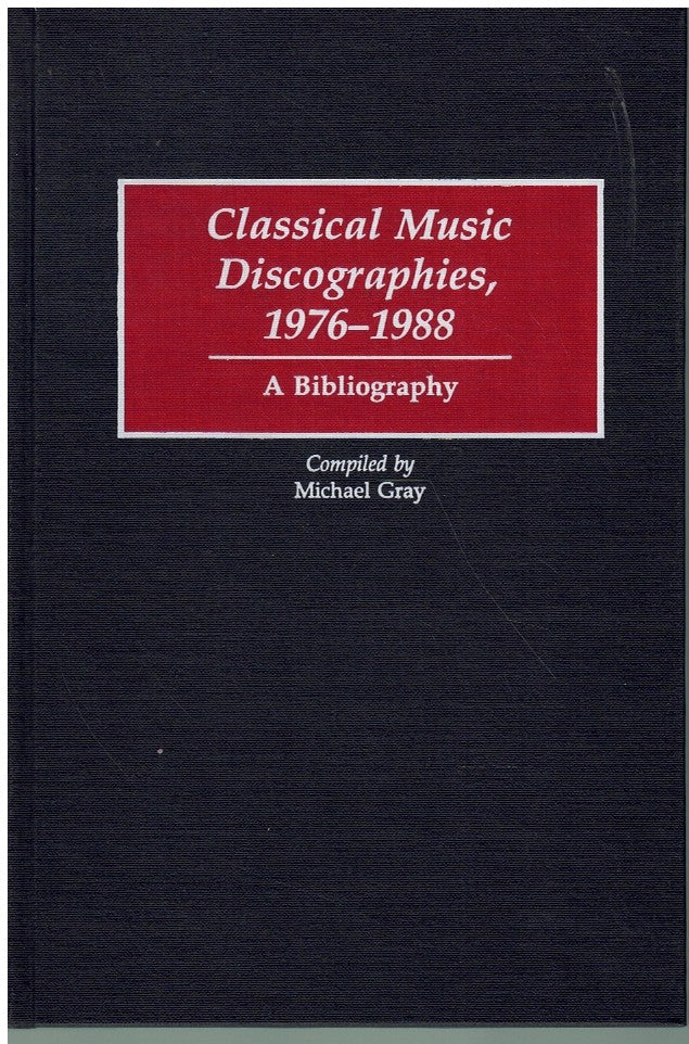 CLASSICAL MUSIC DISCOGRAPHIES, 1976-1988