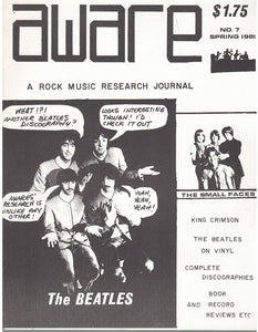AWARE - A ROCK MUSIC RESEARCH JOURNAL NO 7 SPRING 1981 MAGAZINE THE BEATLES