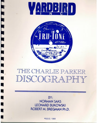 THE CHARLIE PARKER DISCOGRAPHY