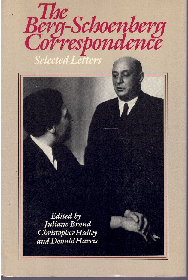 THE BERG-SCHOENBERG CORRESPONDENCE