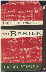 THE LIFE AND MUSIC OF BÉLA BARTÓK