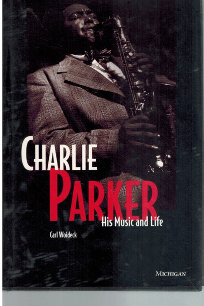 Charlie Parker  University of Michigan Press