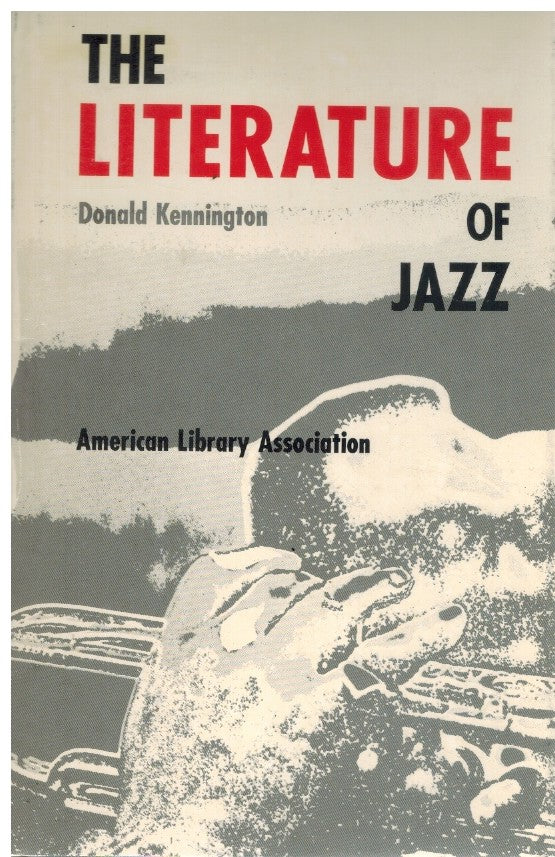 THE LITERATURE OF JAZZ