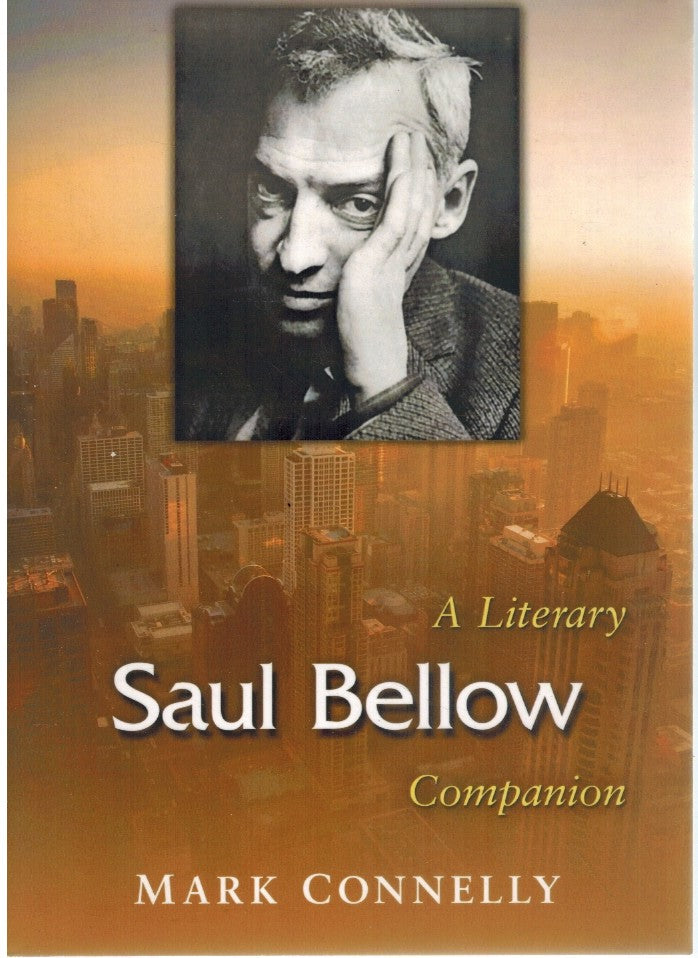 SAUL BELLOW: A LITERARY COMPANION