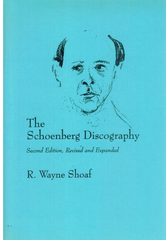THE SCHOENBERG DISCOGRAPHY