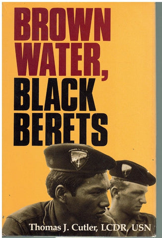 BROWN WATER, BLACK BERETS