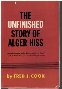 THE UNFINISHED STORY OF ALGER HISS