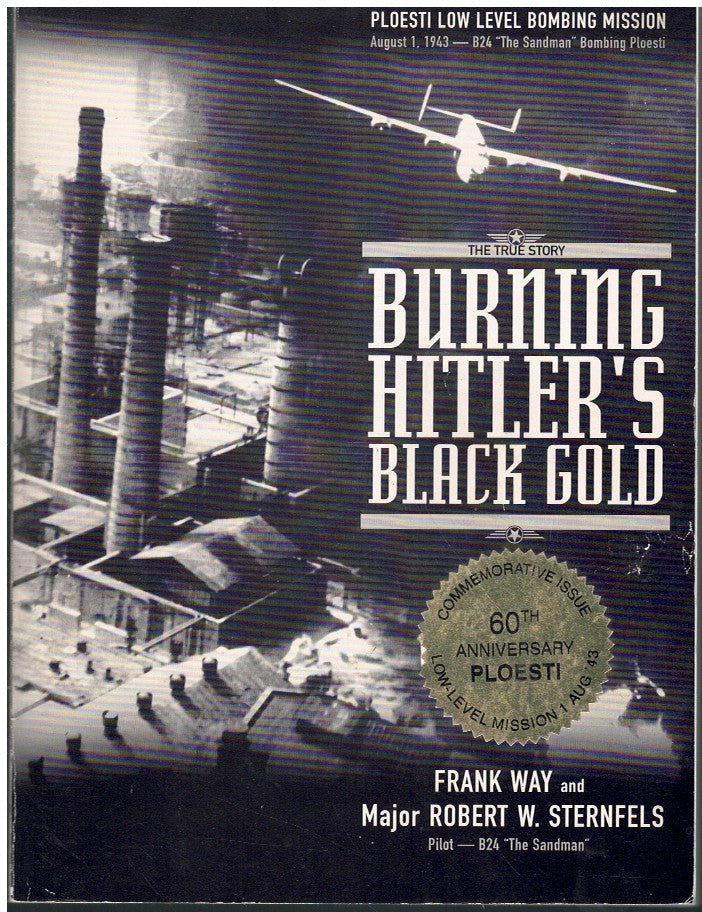 BURNING HITLER'S BLACK GOLD