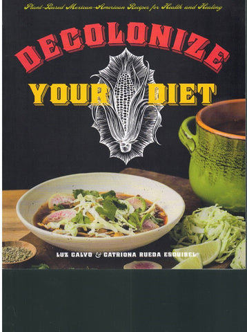 DECOLONIZE YOUR DIET