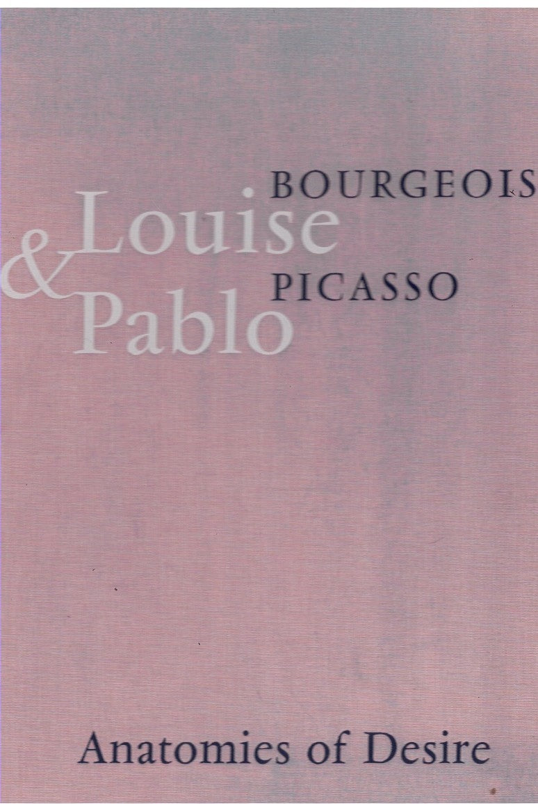 LOUISE BOURGEOIS & PABLO PICASSO