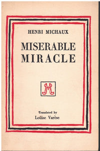 MISERABLE MIRACLE WITH EIGHTS DRAWINGS BY THE AUTHOR,
