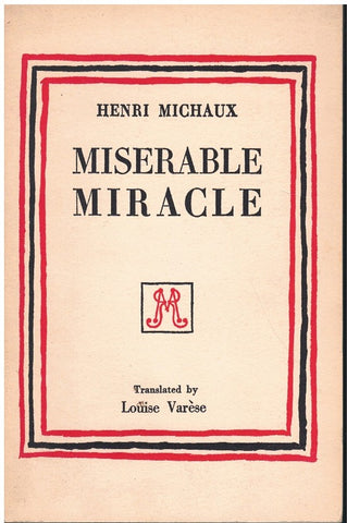 MISERABLE MIRACLE WITH EIGHTS DRAWINGS BY THE AUTHOR,