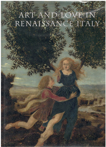 ART AND LOVE IN RENAISSANCE ITALY