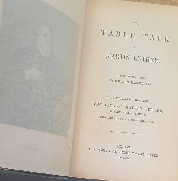 SELECTIONS FROM THE TABLE TALK OF MARTIN LUTHER
