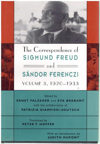 THE CORRESPONDENCE OF SIGMUND FREUD AND SÁNDOR FERENCZI